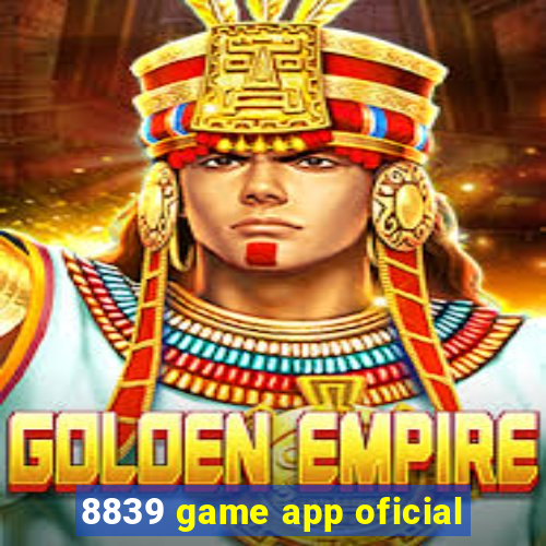 8839 game app oficial